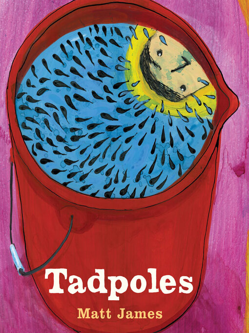 Title details for Tadpoles by Matt James - Wait list
